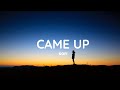 Kofi - Came Up (Lyrics Video)