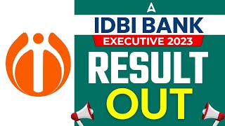 IDBI Executive Result 2023 Out | How to Check IDBI Bank Result 2023