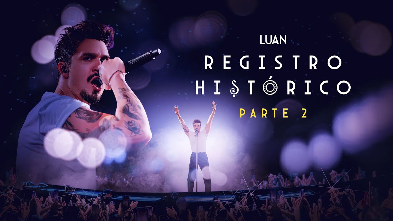 Luan Santana - Registro Histórico Parte 2