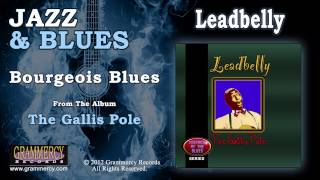 Leadbelly - Bourgeois Blues