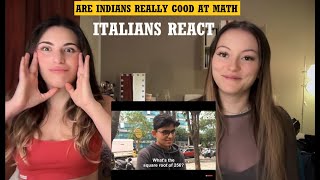 Italians React To Are Indians Really Good At Math