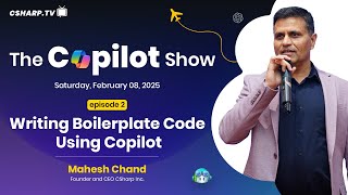 Writing Boilerplate Code Using Copilot - The Copilot Show Ep. 2