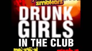 JumpSmokers vs.Chaotic Good - 32 Drunk Girls in The Club(мєkαηıkαł αώώ∂iø Mashup)