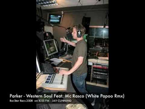 Parker - Western Soul Feat Mc Rasco (White Papoo Rmx) KissFM