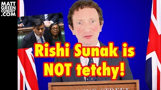 Rishi Sunak is NOT tetchy!