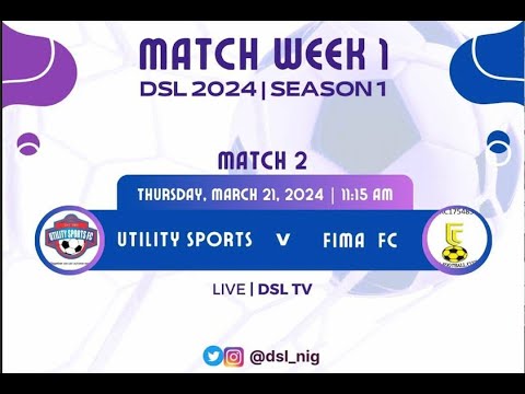 Utility Sports FC VS FIMA FC - Match Highlight