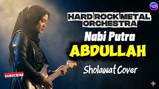 Download lagu Nabi Putra Abdullah (Hard Rock Metal Cover) mp3