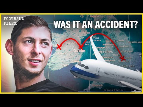 The Truth About Emiliano Sala's Disappearance - THE FOOTBALL FILES