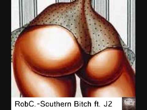 RobC.-Southern Bitch ft. J2