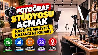 Fotoğraf Stüdyosu Açma Rehberi: Maliyet Hesaplama, Ekipman Listesi ve Karlılık