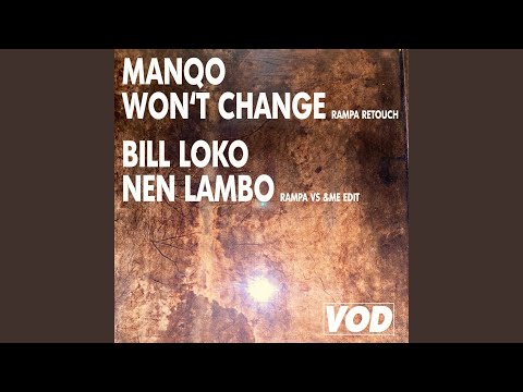 Won’t Change (Rampa Retouch)