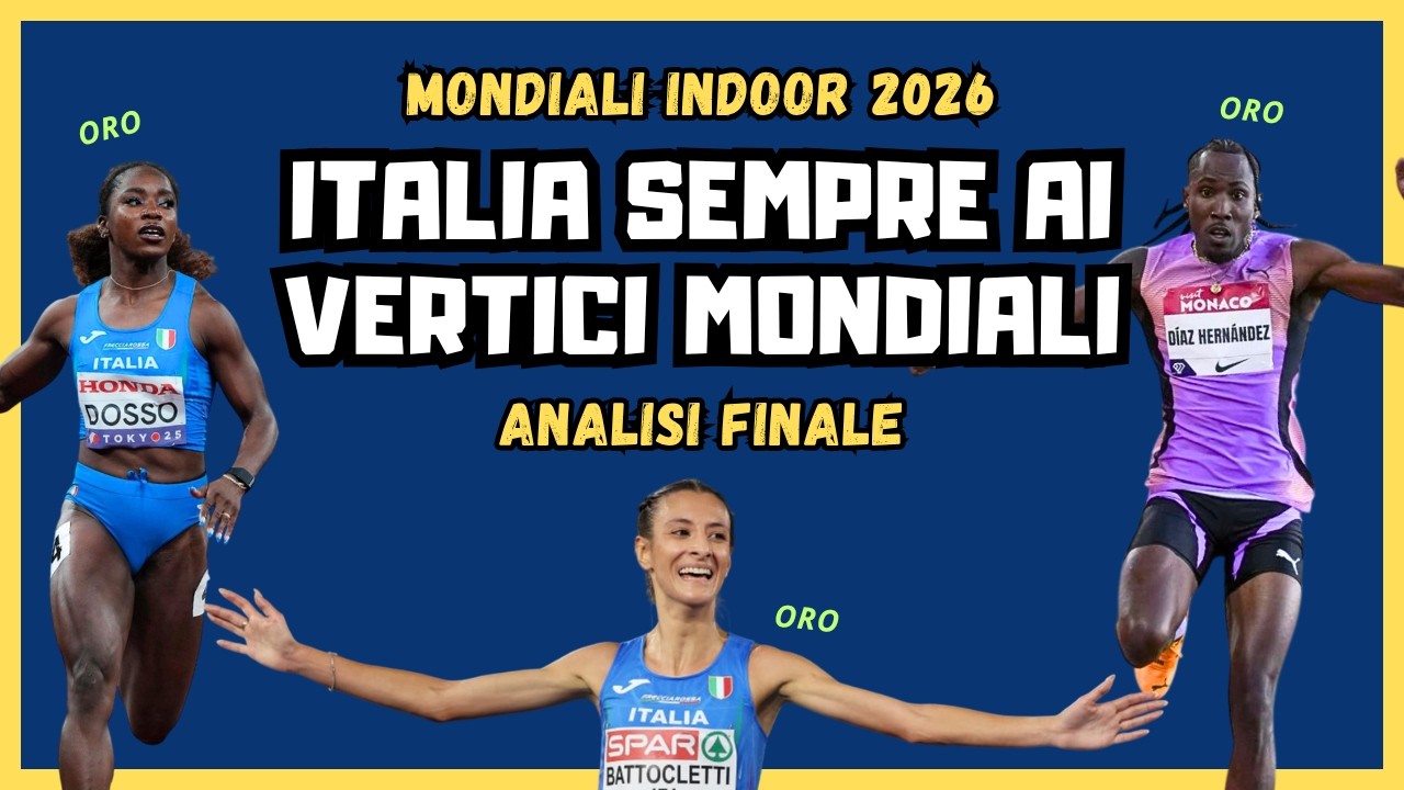 ITALY at the 2026 World Indoor Championships: A STRONG nation [final analysis]