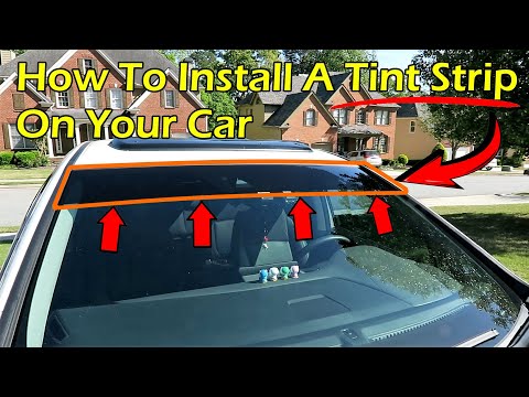 How To Install A Tint Strip On Your Car