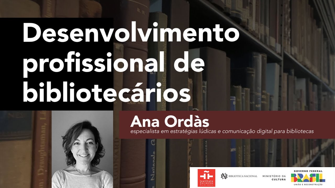 Desenvolvimento profissional de bibliotecários | Ana Ordàs