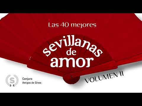 Las 40 Mejores Sevillanas de Amor Vol. 2 (Audio Álbum)