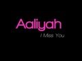 Aaliyah I Miss You LYRICS ON SCREEN