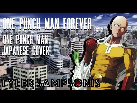 【Tyler】"One Punch Man Forever" One Punch Man【JAPANESE COVER】