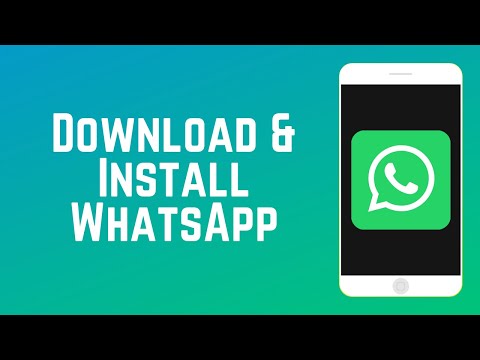 How to Download and Install WhatsApp | WhatsApp Guide Part 2