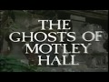 Ghosts Of Motley Hall s1 e1