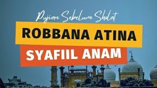 Download lagu Pujian Sebelum Sholat ROBBANA ATINA, Muhammad Syafiil Anam Merdu mp3