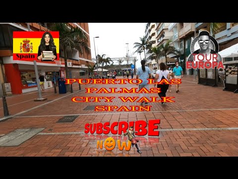 Gran Canaria🥇Puerto City Walk Las Palmas Spain,Oct 2021