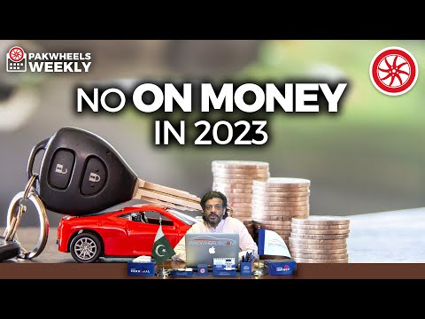 No ON Money In 2023? | PakWheels Weekly