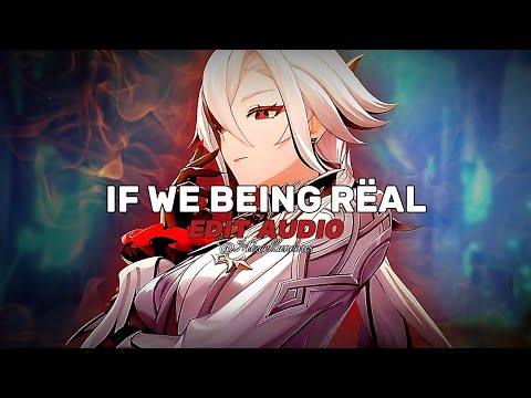 If We Being Rëal - [Yeat] Edit Audio