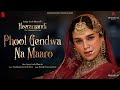 Phool Gendwa Na Maaro Video Sanjay Leela Bhansali Aditi Rao Hydari Fardeen Khan Heeramandi