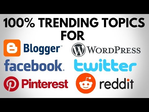 How to search trending topics for a blog post, wordpress, facebook, pinterest, twitter & reddit