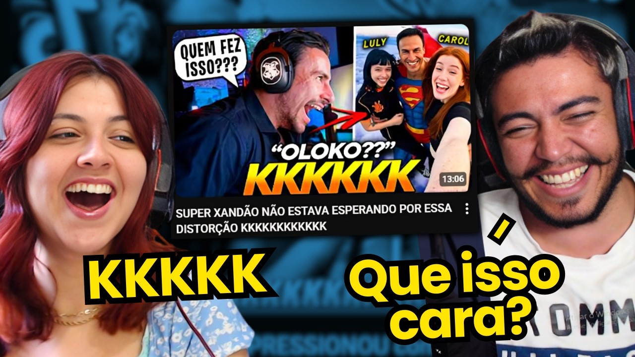 SUPER XANDÃO NÃO ESTAVA ESPERANDO POR ESSA DISTORÇÃO KKKKKKKKKKKK | react