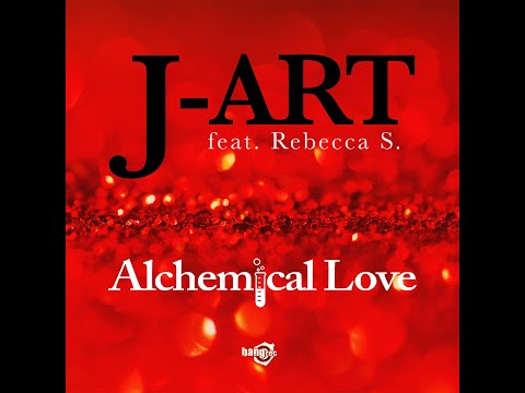 J-Art feat. Rebecca S - Alchemical Love (Official Video)