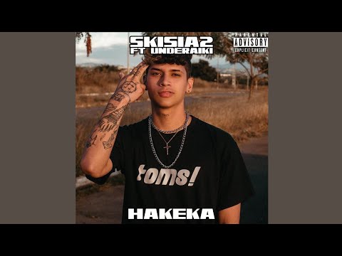 Skisia2 ft Underaiki - Hakeka (Audio Oficial)