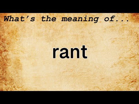 Rant Meaning | Definition of Rant