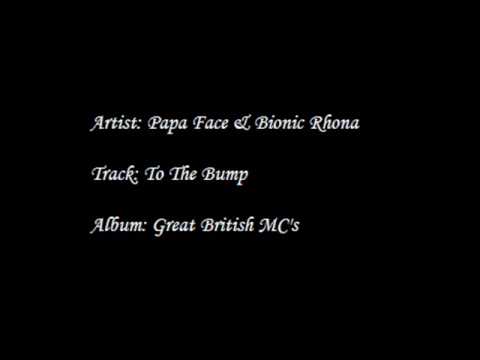Papa Face & Bionic Rhona - To The Bump