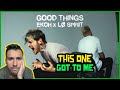 Ekoh X Lø Spirit GOOD THINGS REACTION First Time Hearing It