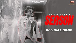 SEASON {visual video}  KAIFFI KHAN   | New Punjabi Song 2022  |  Latest Punjabi Songs 2022 ||