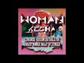 Woman by Kesha (clean censored with bridge)