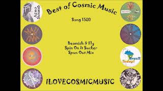 Best of Cosmic 1520 - Beamish & Fly - Spin On It Sucker - Spun Out Mix