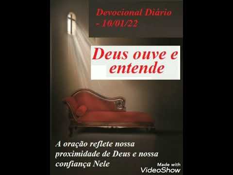Devocional Diário  - 10/01/22 - Deus ouve e entende