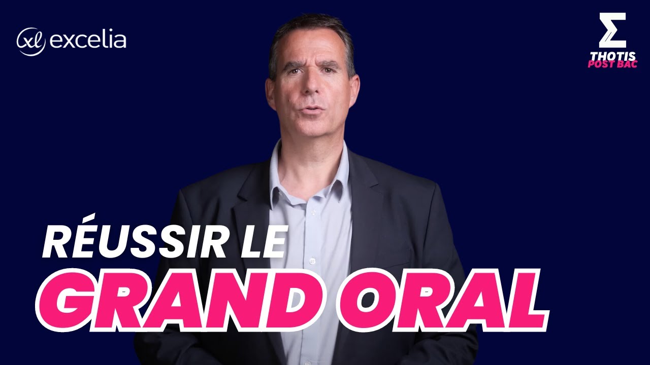 Réussir le Grand oral avec Excelia