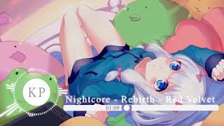 【Nightcore】- 환생 (Rebirth) - Red Velvet 레드벨벳