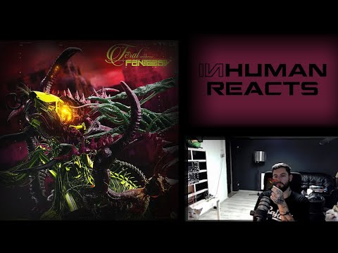 Album of the year... maybe? | INHUMAN REACTS TO MUST DIE! - FERAL FANTASY
