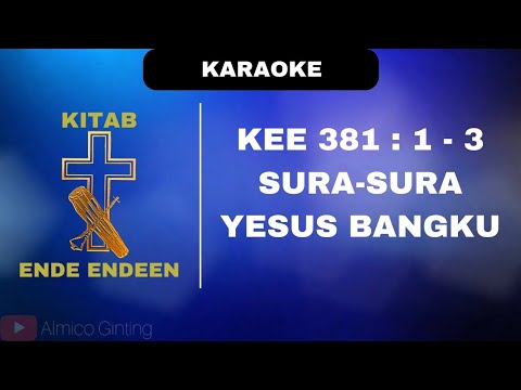 KEE 381 : 1 - 3 " SURA - SURA YESUS BANGKU " ( KARAOKE + LIRIK )