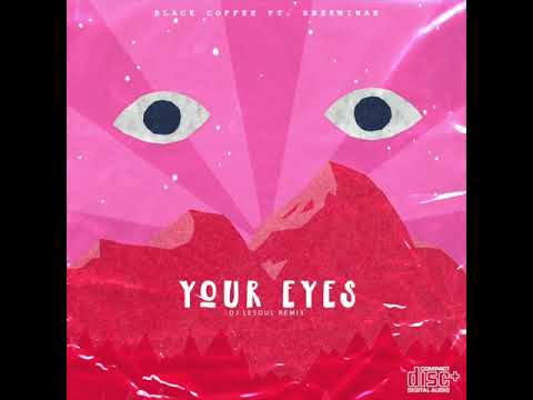 Black Coffee ft Shekinah - Your Eyes (Dj LeSoul Ultra Mix)