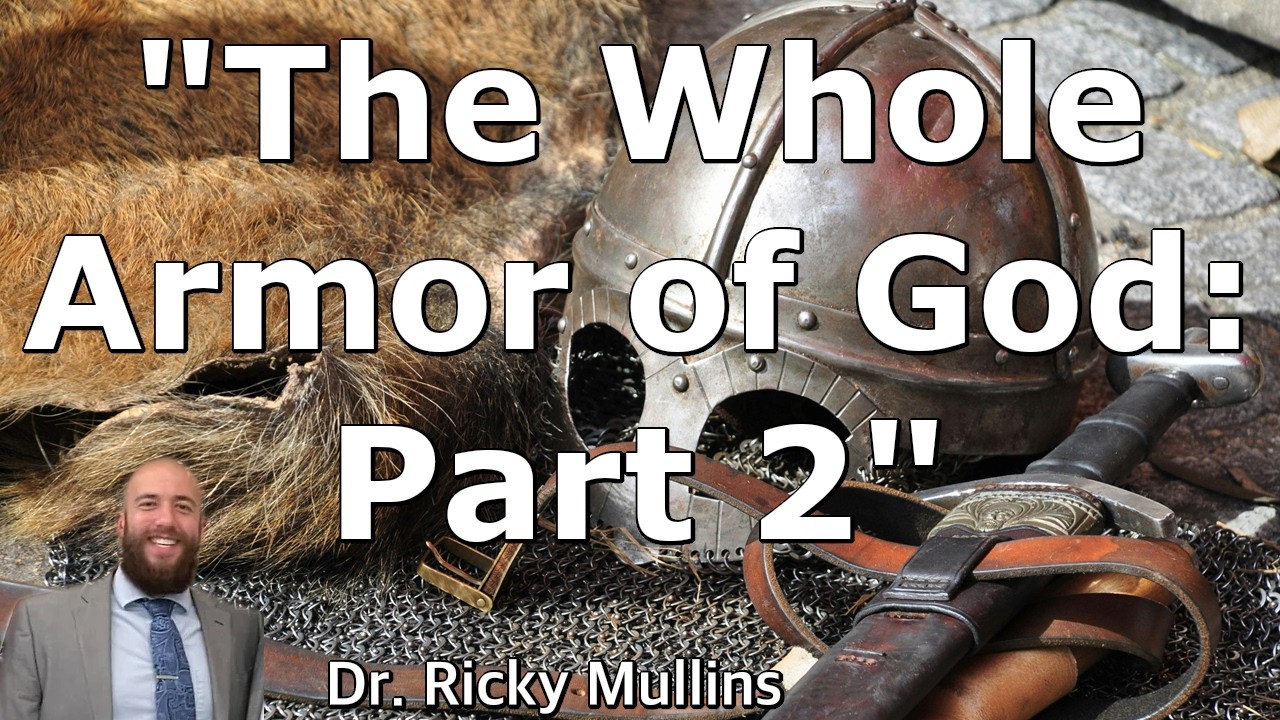 The Whole Armor of God: Part 2