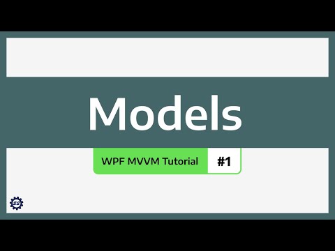 Models - WPF MVVM TUTORIAL #1
