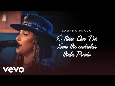É Nisso Que Dá  Sem Me Controlar  Mala Pronta (pot-pourri) - Lauana Prado