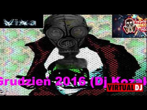 Składanka "RozpylaczeVirusaVixy" Grudzień 2016 vol.1 (Dj.Kozak)