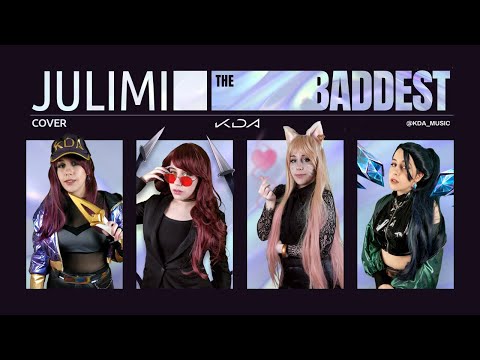 (Juli Mi) K/DA – THE BADDEST | League of Legends (Cover)