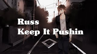 Russ Keep It Pushin Tradução